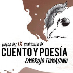Libro del IX concurso de cuento y poesía Embrujo Tomasino
