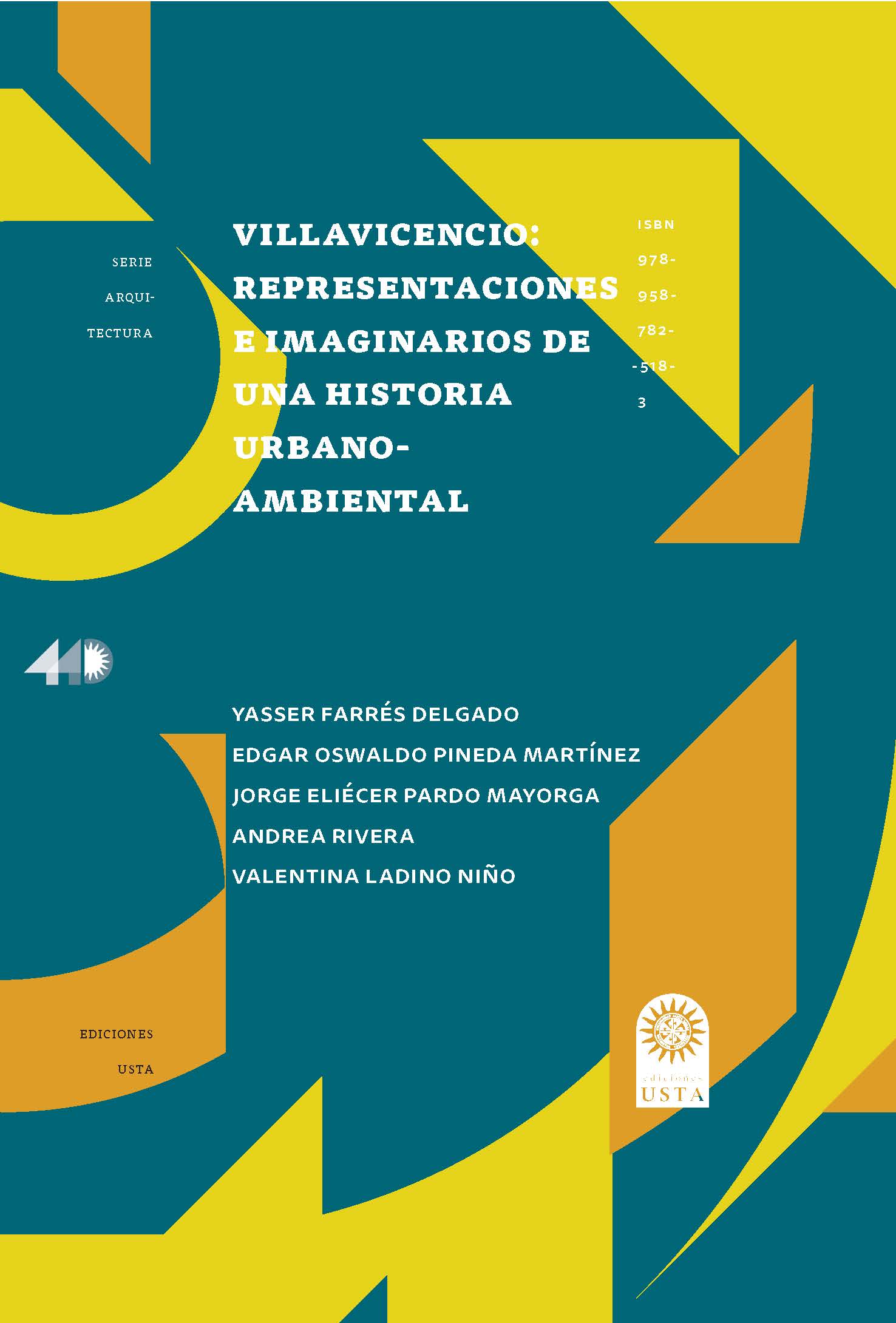Villavicencio: Representaciones e imaginarios 